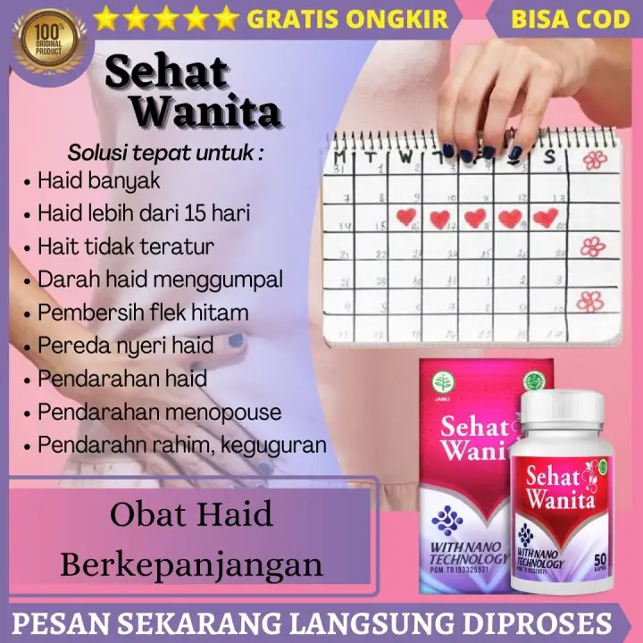 Obat Haid Berkepanjangan Dgn Sehat Wanita Ah Obat Haid Lebih Dari 15 Hari Haid Banyak Tidak