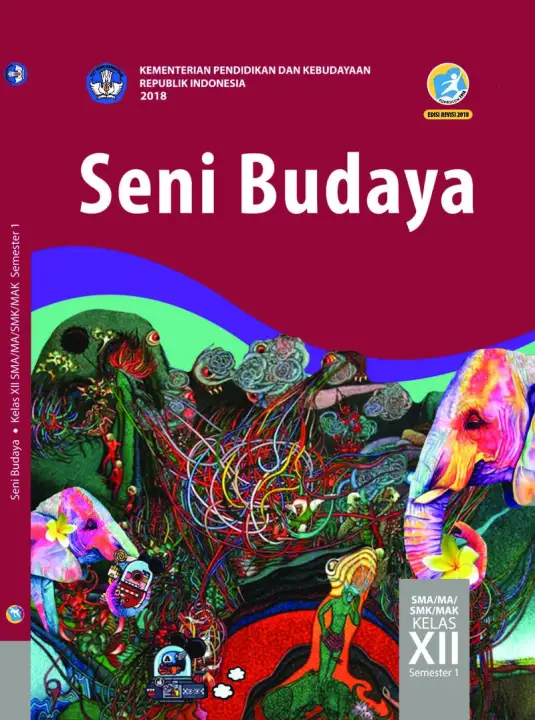 Seni Budaya Kelas 12 Semester 1 Buku Pelajaran Sbk Kelas Duabelas Semester Satu Buku Senibudaya Kelas Xii Semester 1 Kurikulum 2013 Revisi 2018 Lazada Indonesia
