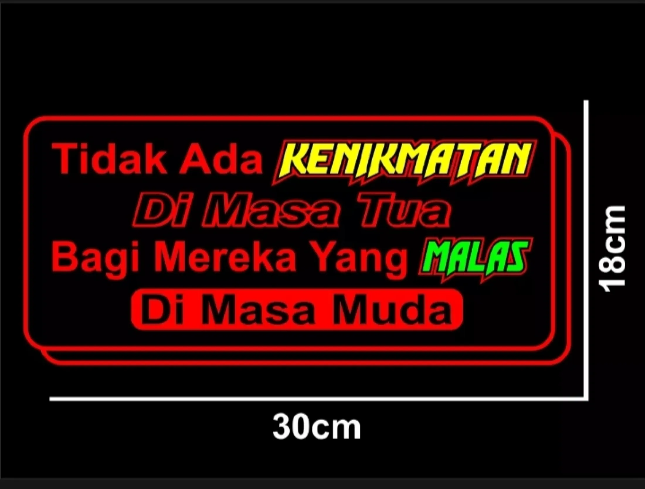 Stiker Mobil Tidak Ada Kenikmatan Di Masa Tua Stiker Tulisan Stiker Kata Kata Keren Lazada Indonesia