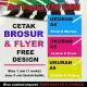 Cetak Brosur/Flyer Art Paper 150 GSM, Harga Per 10 Pcs atau Lembar, Free Design , Full Color, Ukuran A4, A5, A6, A7, dan 1/3 A4. 