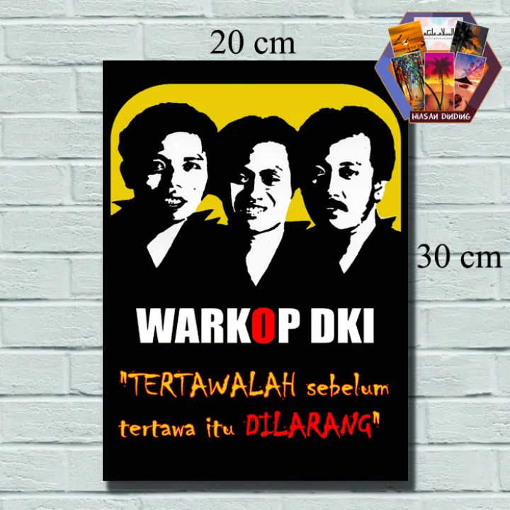 Hiasan Dinding Kamar Quotes Warkop Dki Qts 20 Ukuran 20x30 Frame Kayu Mdf 6mm Sudah Ada
