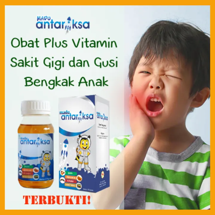 Obat Vitamin Sakit Gigi Dan Gusi Bengkak Anak Madu Antariksa Lazada Indonesia