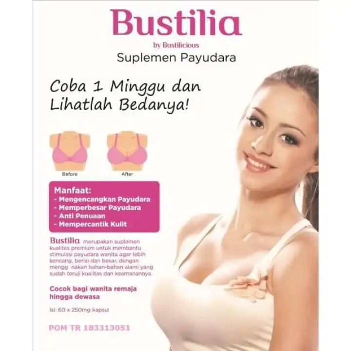 Bustilia By Bustilicious Supplemen Obat Pembesar Payudara Original Aman Bpom Lazada Indonesia