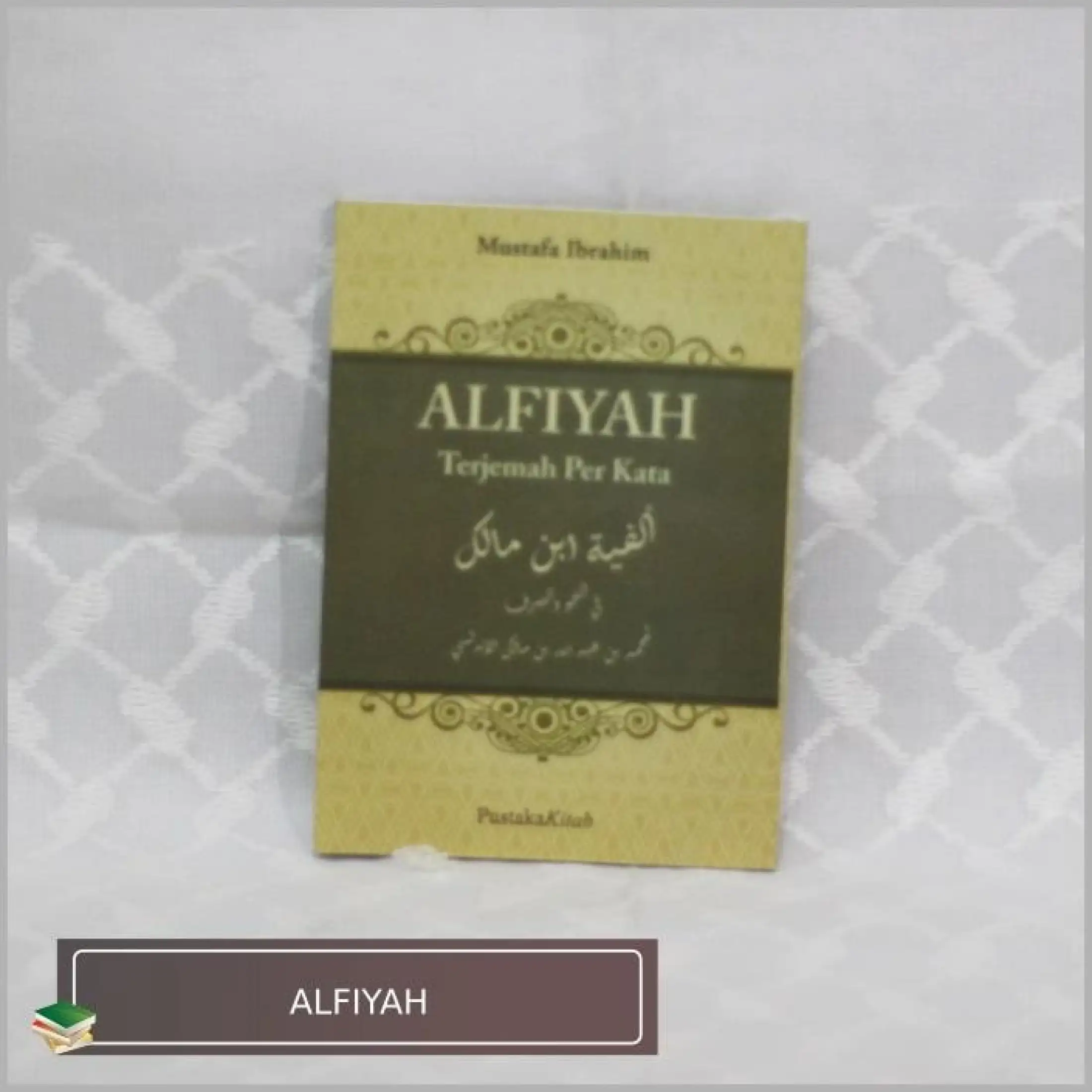 Buku Belajar Bahasa Arab Alfiyah Terjemah Per Kata Mustafa Ibrahim Lazada Indonesia
