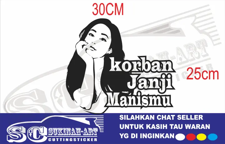 Cutting Sticker Termurah Kata Korban Janji Manismu Lain Buat Di Truk Dll Lazada Indonesia