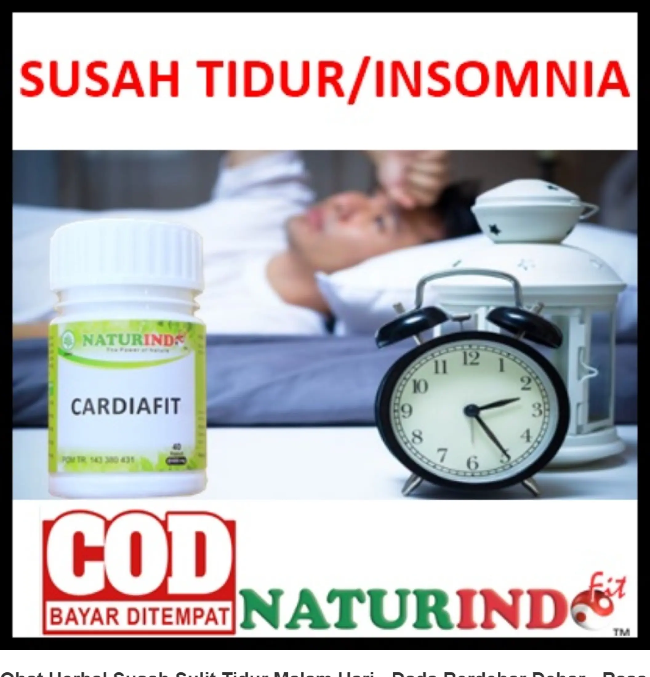 Obat Herbal Susah Sulit Tidur Malam Hari Dada Berdebar Debar Rasa Cemas Stres Mengantuk Siang Lazada Indonesia