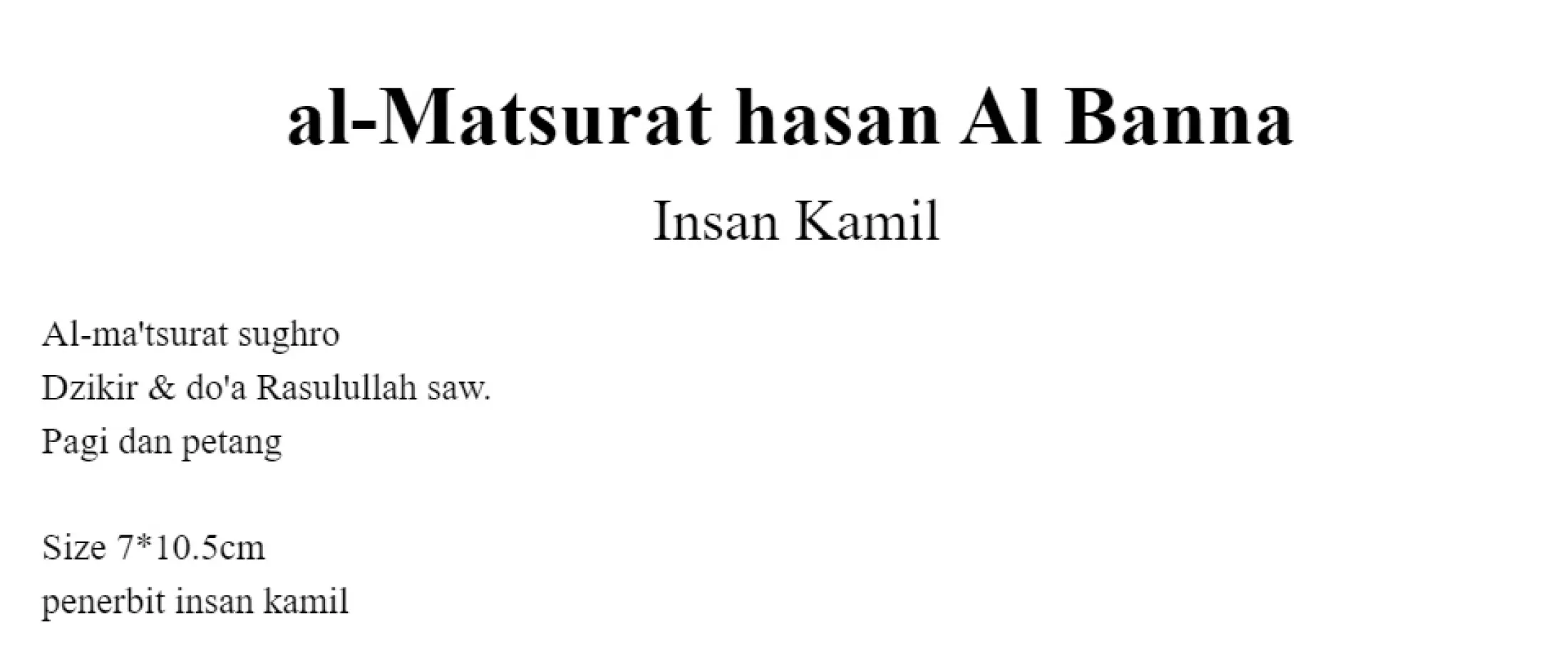 1 Pcs Buku Al Matsurat Sughro Dzikir Dan Doa Rasulullah Saw Pagi Dan Petang Insan Kamil Hasan Al Banna Buku Islam Islami Lazada Indonesia